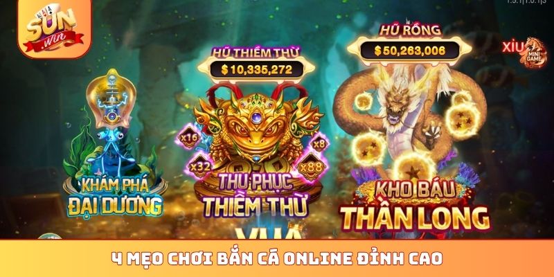Tổng Hợp 4 Mẹo Chơi Bắn Cá Online Sunwin Thắng Cực Kỳ Lớn 2 4 mẹo chơi bắn cá online đỉnh cao