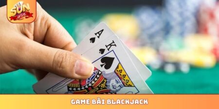 Game bài Blackjack